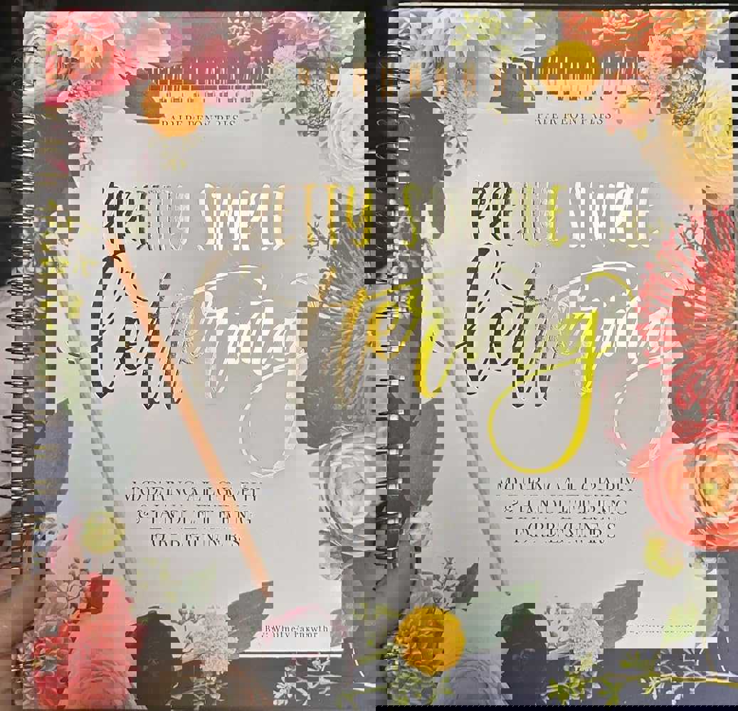 Pretty Simple Lettering: A Step-by-Step Hand Lettering and Modern Calligraphy Workbook for Beginners (Premium Spiral-Bound Hardcover)